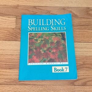 Christian Liberty Press Building Spelling Skills book 7 with answer key